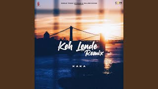 Keh Lende Remix [upl. by Imuya]