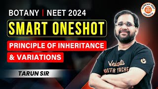 PRINCIPLE OF INHERITANCE AND VARIATION CLASS 12 ONE SHOT  NEET 2024  SMART ONE SHOT  BY TARUN SIR [upl. by Pyszka]