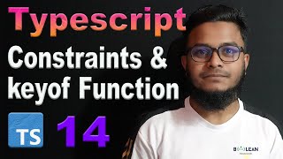 Typescript Constraints amp key of Function  সহজ বাংলায় Typescript শিখি 14 [upl. by Yelkrab]