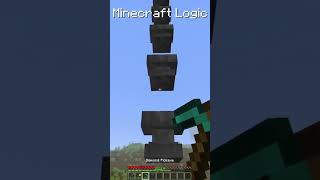 Minecraft Logic Be Like minecraft [upl. by Cheyney]