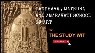 GANDHARA  MATHURA AND AMARAVATI SCHOOL OF ART [upl. by Ttenaj]