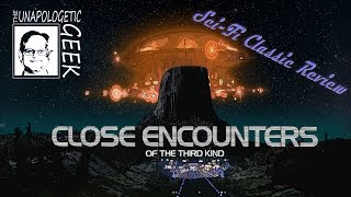 SciFi Classic Review CLOSE ENCOUNTERS OF THE THIRD KIND 1977 [upl. by Norma]