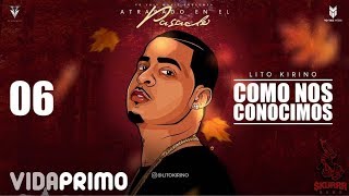 Lito Kirino  Como Nos Conocimos Official Audio [upl. by Ellecrad]