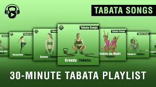 30 Minutes of Tabata Songs 🎵 [upl. by Ortrude]