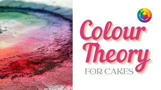 Colour Theory for CAKE  Colour Wheel Art  Finespun Cakes [upl. by Atteuqahc]