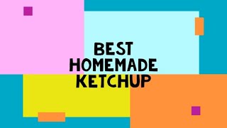 Best Homemade Ketchup Recipe Sauce Recipes [upl. by Salema603]