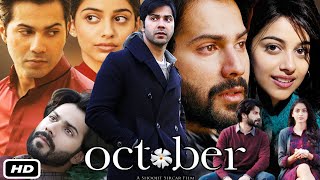 October Full HD 1080p Movie Hindi I Varun Dhawan I Banita Sandhu I Gitanjali Rao I OTT Review [upl. by Aicatsana]