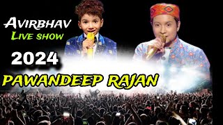 avirbhav amp pawandeep rajan live showavirbhav live showpawandeep new songpawandeep rajan live show [upl. by Sibyl]