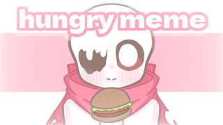 hungry  meme 【UndertaleAU】 [upl. by Anirtap]