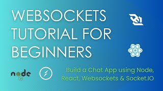 WebSockets Tutorial for Beginners  Build a Chat App using Node React WebSocket and SocketIO [upl. by Mctyre]