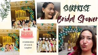 SURPRISE BACHELORETTE PARTY VLOG  BRIDAL SHOWER OF KRITIKA  Surprise Reaction 😍 [upl. by Bevon]