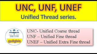 UNC UNF UNEF THREAD EXPLAINED IN TAMIL  INCHES THREAD  UNIFIED THREADS AND TYPE IN TAMIL  TAMIL [upl. by Aklog248]