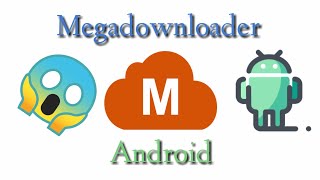 Descarga Megadownloader para Android Mega sin Límites [upl. by Ynetsed31]