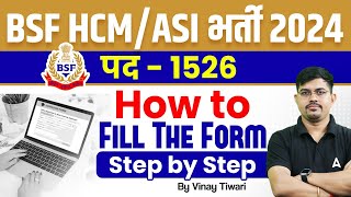 BSF Form Fill Up 2024  BSF HCM amp ASI Form Fill Up 2024  BSF Online Form 2024 Kaise Bhare [upl. by Grochow]