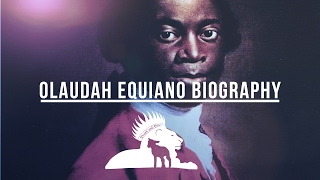 Olaudah Equiano Biography [upl. by Clayson]