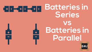 Batteries in Series vs Parallel [upl. by Olrac]