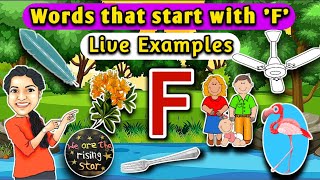 Words that start with F with live examples  letter F words for kids  WATRstar [upl. by Cornelle]