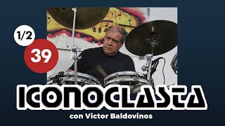 ICONOCLASTA con VÍCTOR BALDOVINOS  BUSCANDO EL ROCK MEXICANO  12 [upl. by Idnerb924]