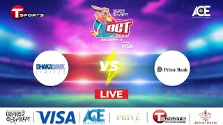 LIVE  Dhaka Bank PLC vs Prime Bank PLC  BCT  T20 Cricket  ACE [upl. by Dilly383]