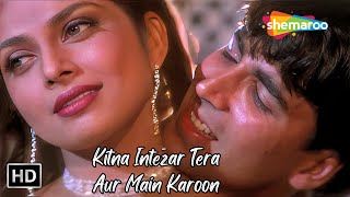 Kitna Intezar Tera Aur Main Karoon  Varsha Akshay Kumar Songs  Kumar Sanu Super Hit songs [upl. by Nnod]