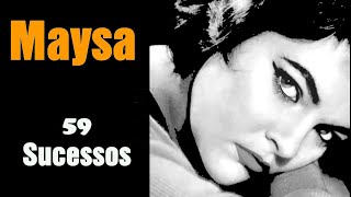 Maysa  59 Sucessos [upl. by Louisa]