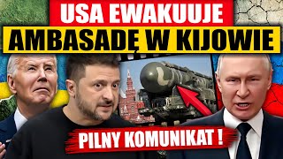 PILNY KOMUNIKAT  USA EWAKUUJE AMBASADĘ W KIJOWIE [upl. by Onitselec929]