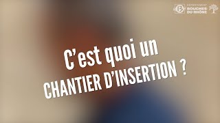 🤔 Cest quoi un chantier dinsertion [upl. by Edahs196]