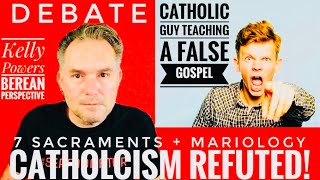 Kelly Powers vs Catholic Debate Are the 7 Sacraments amp Mariology Essential to Be Saved [upl. by Fedora]