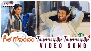 Tanemandhe Tanemandhe Full Video Song  Geetha Govindam  Vijay Deverakonda Rashmika Mandanna [upl. by Sells658]