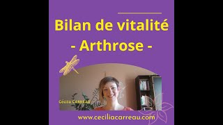 Bilan de vitalité en naturopathie  Arthrose et fatigue [upl. by Chance142]