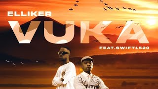 Elliker Ft Swift 1520 Vuka  Official Audio [upl. by Gies]