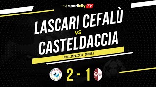 Lascari Cefalù  Casteldaccia  Eccellenza Sicilia  Highlights amp Goals [upl. by Drawets]