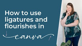 How to use ligatures and flourishes in Canva and Word  Canva tutorial [upl. by Reyaht]