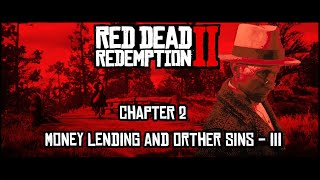 RDR 2  Chapter 2 Money Lending and Orther Sins  III Walktrough [upl. by Gittel]