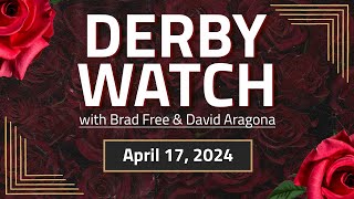 Derby Watch  April 17 2024 [upl. by Karee266]