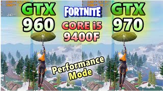 GTX 960 970×CORE i5 9400Ffortnite chapter5 Season2performanceSOLOFPSフォートナイト2024 [upl. by Grosvenor310]