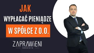 Jak wypłacać pieniądze w spółce z oo I Prawnik Wyjaśnia [upl. by Corliss912]