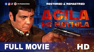 FPJ Restored Full Movie  Agila ng Maynila  HD  Multilanguage Subtitles  Fernando Poe Jr [upl. by Ocsirf82]