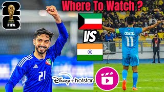 Where to Watch Kuwait vs India  FIFA World Cup Qualifier 2026 [upl. by Annahs]