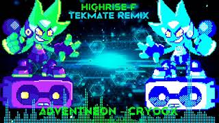 HighRiseF  Tekmate Remix AdventNeon  CryoGX [upl. by Gipson419]