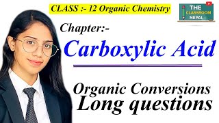 Carboxylic acid Conversion 1  The classroom Nepal🇳🇵 [upl. by Shoshanna]