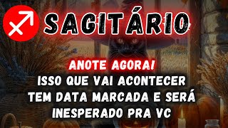 SAGITÁRIO♐ ISSO QUE VAI ACONTECER TEM DATA MARCADA E SERÁ INESPERADO PRA VC [upl. by Assenej956]