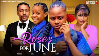 ROSES FOR JUNE  UCHECHI TREASURE ROXY ANTAK MERCY ISOYIP FAVOUR EZE  Latest Nollywood Movie [upl. by Conroy]