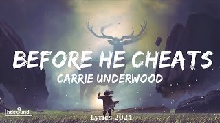 Carrie Underwood  Before He Cheats Lyrics  Music McConnell [upl. by Puto69]