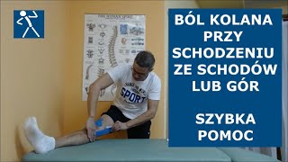 Ból w kolanie przy schodzeniu z gór lub ze schodów  Szybka pomoc i ćwiczenia  🇵🇱 🇪🇺 [upl. by Ginny]