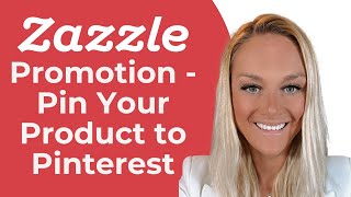 Zazzle Promotion Pin Your Products to Pinterest from Zazzle Expansion Experts Jen and Elke Clarke [upl. by Audrit482]