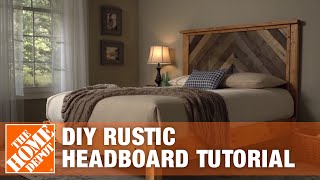 DIY Headboard  Rustic Headboard Tutorial  The Home Depot [upl. by Llen]