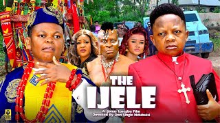 THE IJELE Season 4  OSITA IHEME CHINEDU IKEDIEZE 2024 Most Anticipated Nigerian Movie of the Year [upl. by Nohj]