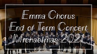 Emma Chorus  ECMS End of Term Concert  Michaelmas 2021 [upl. by Fawcett629]