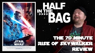 Half in the Bag The 70Minute Rise of Skywalker Review [upl. by Ahsenroc333]